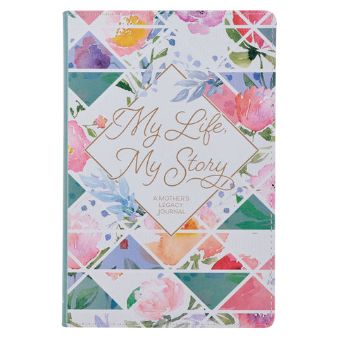 Christian Art Gifts - My Life, My Story, Mother's Legacy Journal