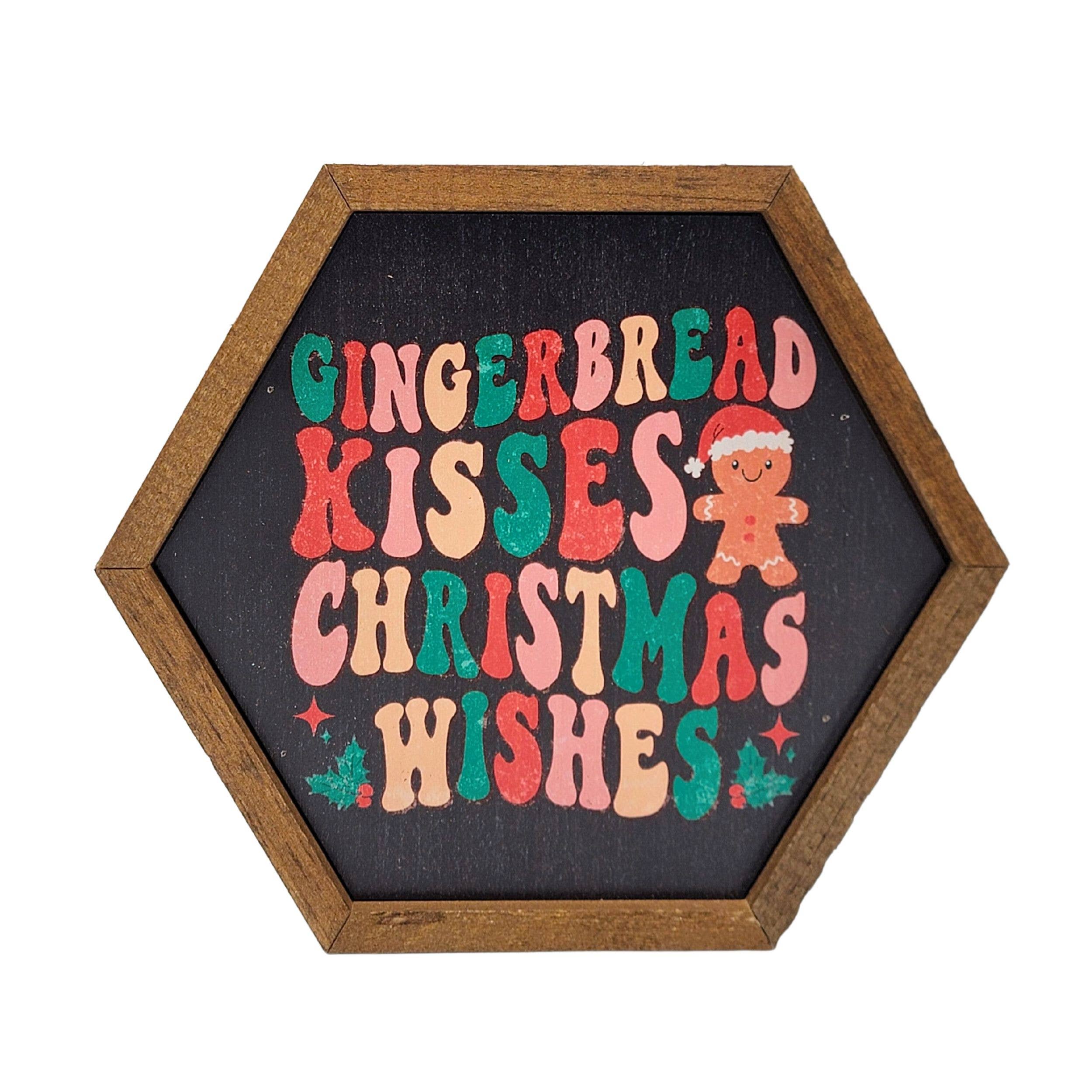 Driftless Studios - Gingerbread Kisses Christmas Holiday Decor - Hexagon Sign