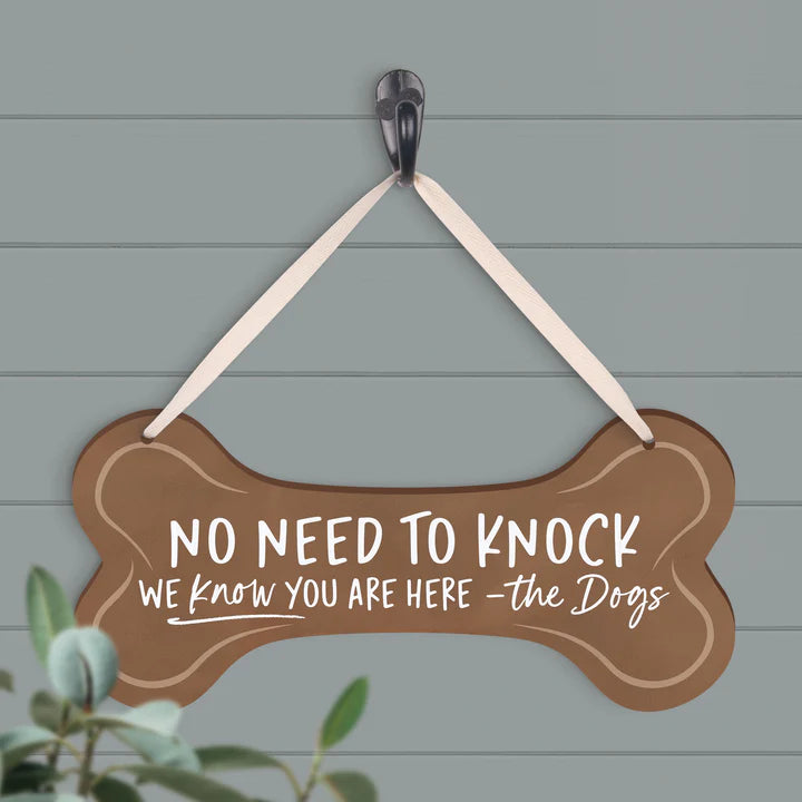 NO NEED TO KNOCK WE KNOW YOU ARE HERE STRING SIGN