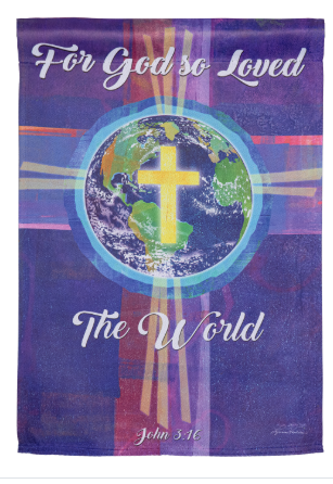 For God So Loved The World Suede Garden Flag