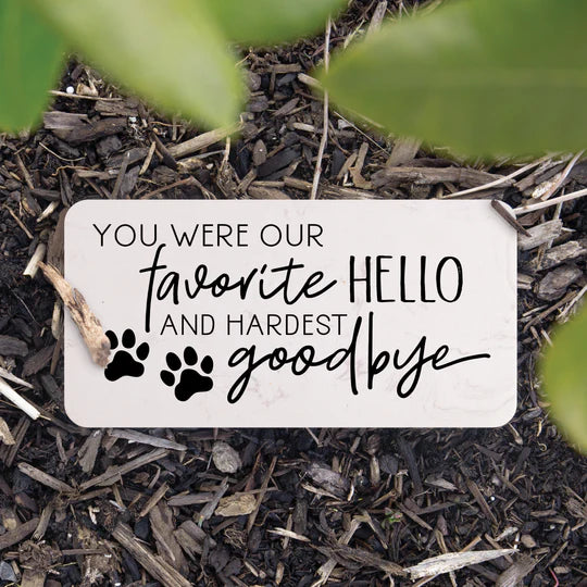 YOU WERE OUR FAVORITE HELLO GARDEN STONE