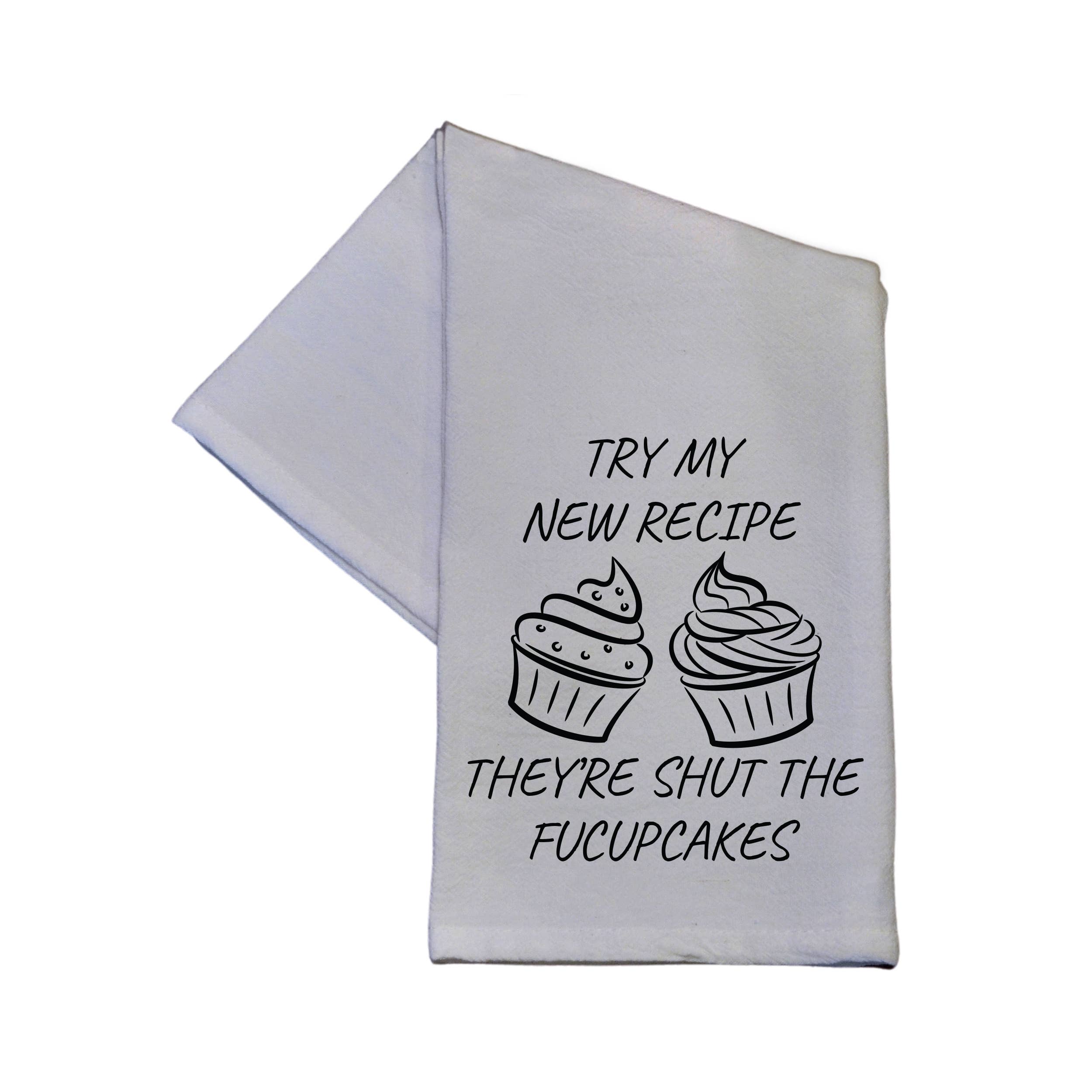 Driftless Studios - Shut The Fucupcakes 16x24 Tea Towel