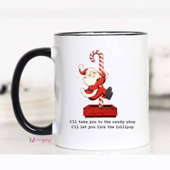 Mugsby - I'll Take you to the Candy Shop Santa Christmas Mug: 11oz