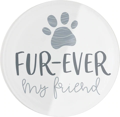 FUR-EVER MY FRIEND ACRYLIC CIRCLE MAGNET