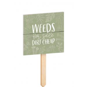 Weeds For Sale Dirt Cheap GARDEN SIGN