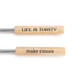 Life is Toasty S'more Sticks - Set of 2